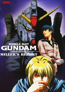 Kidou Senshi Gundam: Dai 08 MS Shoutai - Miller's Report