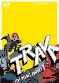 Trava - Fist Planet ep 1