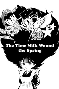 The Time Milk Wound the Spring